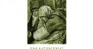 Jo Laycock’s “Imagining Armenia: Orientalism, Ambiguity and Intervention, 1879-1925”